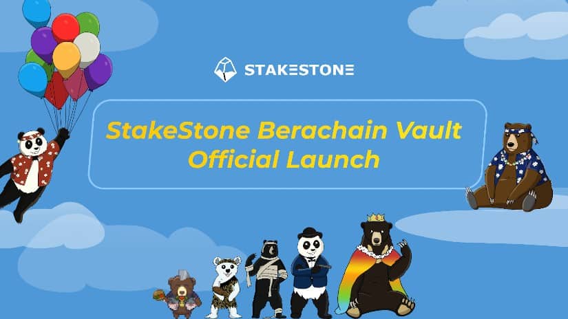 StakeStone Berachain Vault Surpasses over 30,000 Holders with $100 Million in Total Value Unlocked